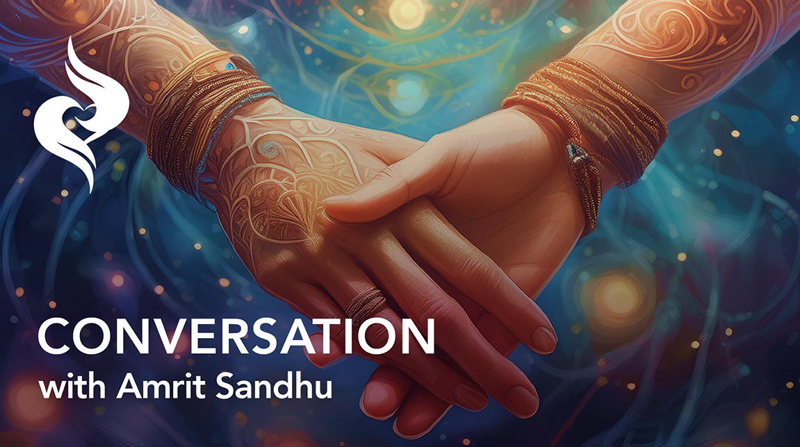 Conversation with Amrit Sandhu