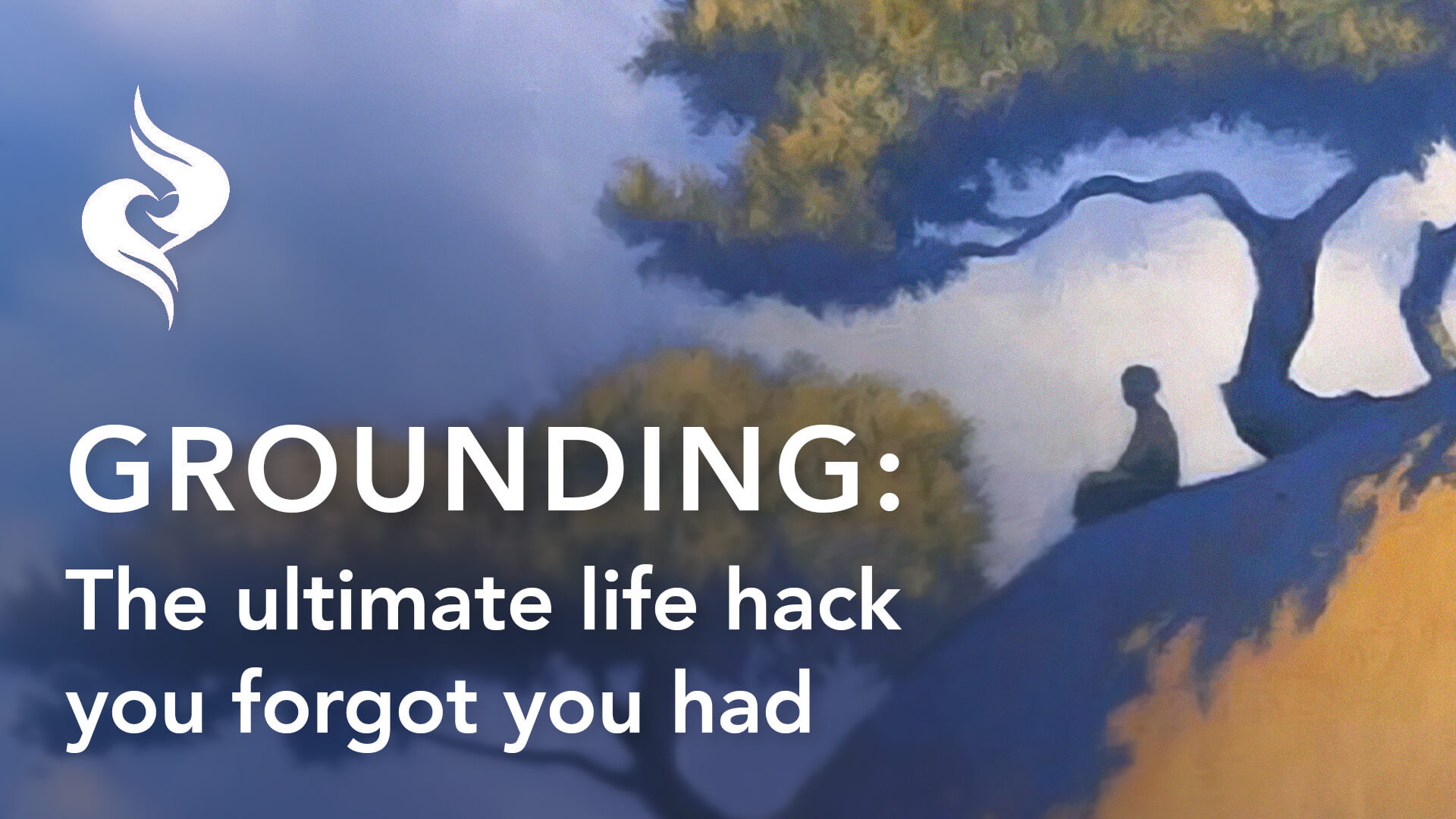 Grounding: The ultimate life hack you forgot you had