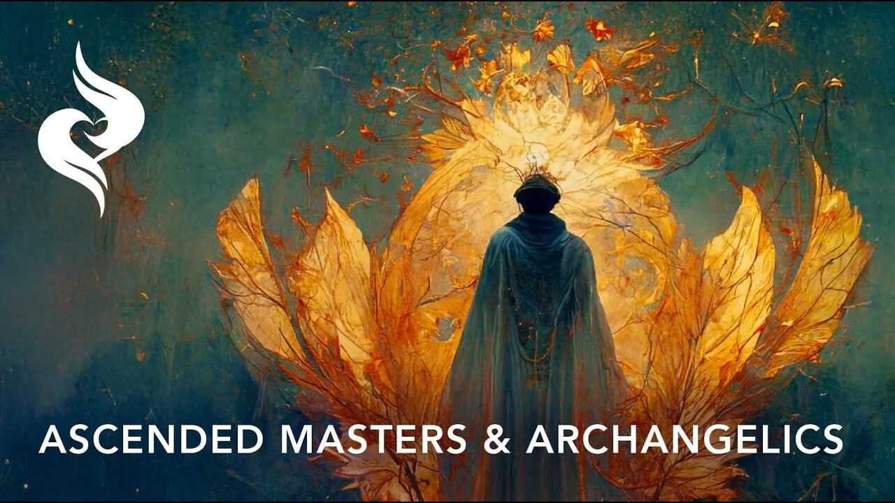Getting to know the Ascended Masters & Archangels
